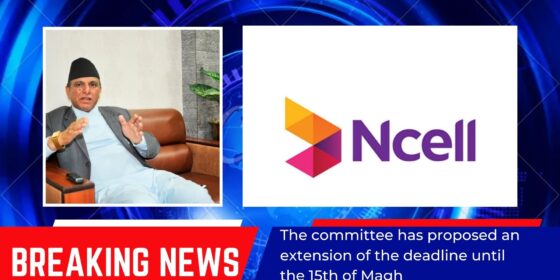 Ncell Inquiry Committee Requests Deadline Extension Until Magh 15th